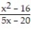 <strong>Multiply or divide as indicated. Write the answer in lowest terms. - ÷ </strong> A) 5 B) C) D)