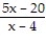 <strong>Multiply or divide as indicated. Write the answer in lowest terms. - ÷ </strong> A) 5 B) C) D)
