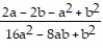 <strong>Multiply or divide as indicated. Write the answer in lowest terms. - . </strong> A) B) 2 - a - b C) D)
