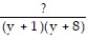Choose the one alternative that best completes the statement or answers the question -In the given problem ÷ = , what must be the factors that are represented by the question mark?