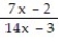 Find all values for which at least one denominator is equal to 0. Write answers using the symbol ≠. Do not solve. - =