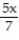 Solve the equation. -  - 7 = x