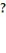 Solve the problem. -A painter leans a ladder against one wall of a house. The ladder is 15 ft long. The base of the ladder is 12 ft from the house. How high is the wall? Round approximations to the nearest tenth. 12 ft