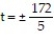 Write the word or phrase that best completes each statement or answers the question. Provide an appropriate response. -If an object is dropped, the distance it falls after t seconds is given by . A student is determining how long it would take an object to fall 86 feet on planet x having gravity 5 ft/sec<sup>2</sup>. The student determines the two solutions . Are both correct answers? Why or why not?