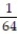 <strong>Choose the one alternative that best completes the statement or answers the question.Evaluate the expression. -4<sup>-</sup><sup>3</sup></strong> A) -64 B) C) D) 64