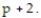 Solve the problem. -The volume of a box is   The height is p and the width is   What is the length?