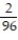 Choose the one alternative that best completes the statement or answers the question. Find the LCD of the list of fractions. - ,