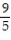 Solve the problem. -Solve F =   C + 32 for C