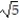 List the numbers from the set that are of the type indicated. -B = { 3, , -7, 0, 0. 26}Rational numbers