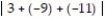 Use order of operations to simplify the expression. --6 -  