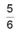 The following fraction has a repeating decimal equivalent form. Express the decimal and percent equivalent form in the repeating decimal notation. Show just the minimum number of decimal places needed to display the repeating digit or group of digits.  <div style=padding-top: 35px> 