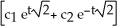 <strong>Find a homogeneous linear second-order differential equation with constant coefficient having general solution y = .    </strong> A)   - 2   - y = 0 B)   + 2   - y = 0 C)   - 2   + y = 0 D)   + 2   + 2y = 0 E)   + 2   + y = 0 <div style=padding-top: 35px> 