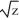 <strong>An equipotential surface of a conservative vector field F is given by + ln( ) = 12 for y, z > 0.Find F.</strong> A) B) C) D) E)