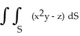 <strong>Evaluate the surface integral , where S is the portion of the plane above the region R bounded by and in the xy-plane.</strong> A) B) - C) D) - E) -