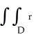 Expressed in polar coordinates, the area enclosed by a planar region D is equal to dr d \theta .