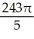 <strong>Evaluate the iterated integral by first transforming it to an iterated integral in polar coordinates.</strong> A) B) C) D) E) 243 \pi
