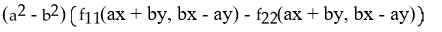 <strong>Assuming that the function f has continuous second partial derivatives and that a and b are constants, calculate and simplify + f(ax + by, bx - ay).</strong> A) B) C) D) E)