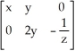 <strong>Find the Jacobian matrix Df(x, y, z) of the transformation f(x, y, z) = (x<sup>2</sup> + xy, y<sup>2</sup> - ln(z)).</strong> A) B) C) D) E)