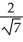 <strong>A particle is moving to the right with constant speed 2 along the curve y = cos x in the xy-plane. Find its velocity at the instant when it crosses the vertical line x = .</strong> A) v = i - j B) v = i - j C) v = i - j D) v = i - j E) v = i + j