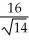 <strong>At a certain instant a moving object has velocity v = 2i - 3j - k (in cm/s) and acceleration . How fast is its speed changing at that instant?</strong> A) speed is decreasing at / cm B) speed is increasing at / cm C) speed is decreasing at / cm D) speed is increasing at / cm E) speed is unchanging