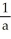 <strong>Find the curvature of a circle with radius a.</strong> A) B) C) - D) a E)