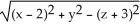 <strong>Find the distance between the points (x, y, z) and (2, 0, -3).</strong> A) B) + + C) D) + + E)