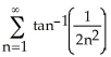 Show that the infinite series converges, and find its sum.Hint : Verify that = - .