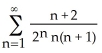 Find the sum of the series   .