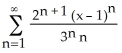 Find the radius, centre, and interval of convergence of the series   .