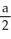 <strong>A triangular plate has vertices at (0, 0), (a, 0), and (0, b), where a > 0 and b > 0. The plate has variable thickness; at position (x, y) its thickness is . Assuming the plate is made of material of constant density, find the x-coordinate of its centre of mass.</strong> A) B) C) D) E)