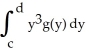 <strong>A thin plate occupying the planar region 0 \le x \le g(y), c \le y \le d has mass equal to 2 units. If the areal density (y) = , = 6, and = 16, then the centre of mass of the plate is at the point:</strong> A) ( , ) = (16, 12) B) ( , ) = (12, 16) C) ( , ) = (4, 3) D) ( , ) = (0, 0) E) ( , ) = (3, 4)