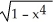 <strong>Evaluate .</strong> A) ( ) + C B) ( ) + + C C) ( ) - + C D) ( ) + ln(1 - ) + C E) ( ) + 2x ( ) + C