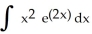 <strong>Integrate .</strong> A) (2 - 2x - 1) + C B) (2 + 2x - 1) + C C) (2 - 2x + 1) + C D) (2 + 2x + 1) + C E) (2 - 2x + 1) + C