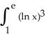 <strong>Integrate dx.</strong> A) 6 - 2e B) 4e - 6 C) e + 3 D) 4e - 3 E) 2e - 1