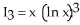 <strong>Find a reduction formula for = and use it to evaluate I<sub>3</sub> = dx.</strong> A) = x - n , - 3x + 6x ln x - 6x + C B) = x + n , + 3x + 6x ln x + 6x + C C) = x - , - x + x ln x - x + C D) = x + , - x + x ln x - x + C E) = x - n , - 3x - 6x ln x + 6x + C