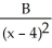 <strong>The correct form of the partial fraction decomposition for the function is given by</strong> A) + B) + + C) + D) + E) + +