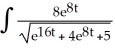 <strong>Evaluate dt Hint: First use the substitution u = .</strong> A) ln + C B) + C C) ( + 2) + C D) + C E) 2 + C