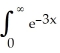 <strong>Evaluate the integral, dx.</strong> A) B) e C) ln 3 D) E) diverges to \infty