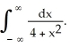 <strong>Evaluate the integral </strong> A) \pi /2 B) \pi C) 1/2 D) 1 E) divergent