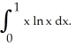 <strong>Evaluate </strong> A) - B) - C) D) - E) diverges to - \infty