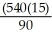 Let x be length of shadow, y be the distance from the tip of the shadow to the base of the light post and L be the girl's height (as shown in the figure below). From similarity, = ; hence 540 x = L y; L is a constant! Differentiating both sides with respect to time we obtain 540 = L Substituting = rate of change of shadow = +15 cm / s and = rate of change of distance between the tip of the shadow and the base of the light post = + 90 cm /s, we obtain 540(15) = L (90). Therefore L = = 90 cm. The girl is 90 cm tall (about 3 feet ).