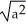 If a < b, then < .