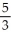 <strong>Find the y-intercept of the line 2x + 3y = 5.</strong> A) B) C) D) E) -