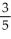 <strong>Find the y-intercept of the line 2x + 3y = 5.</strong> A) B) C) D) E) -
