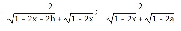 <strong>Simplify the difference quotients and for the following function. Rationalize the numerator when necessary. -f(x) = </strong> A) B) C) D)