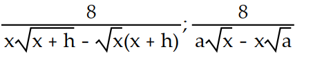 <strong>Simplify the difference quotients and for the following function. Rationalize the numerator when necessary. -f(x) = - </strong> A) B) C) D)
