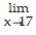 <strong>Find the limit. - </strong> A) B) 5 C) D) 17