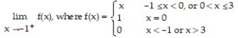 <strong>Determine the limit by sketching an appropriate graph. - </strong> A) -1 B) -0 C) 7 D) Does not exist