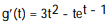 <strong>Find the derivative of the function -g(t) = - + </strong> A) B) C) D)