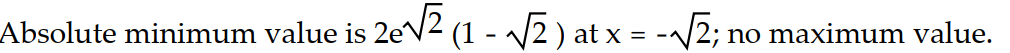 <strong>Find the extreme values of the function and where they occur. -y = + 2x </strong> A) B) C) D) None